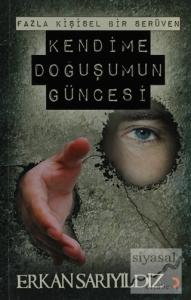 Kendime Doğuşumun Güncesi