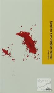 Kendime Savurduğum Hançer