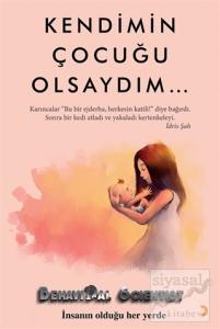 Kendimin Çocuğu Olsaydım