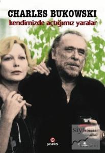 Kendimizde Açtığımız Yaralar