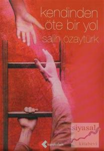 Kendinden Öte Bir Yol