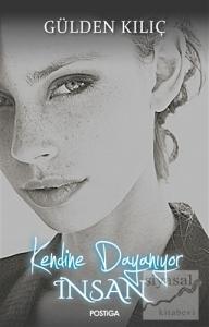 Kendine Dayanıyor İnsan