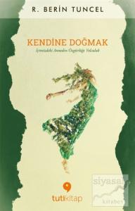 Kendine Doğmak Kendine Doğmak