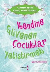 Kendine Güvenen Çocuklar Yetiştirmek