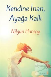 Kendine İnan, Ayağa Kalk