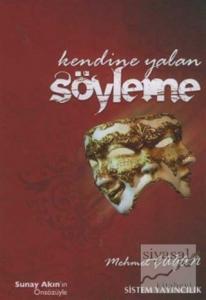 Kendine Yalan Söyleme
