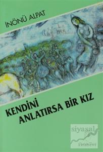 Kendini Anlatırsa Bir Kız