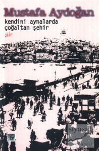 Kendini Aynalarda Çoğaltan Şehir