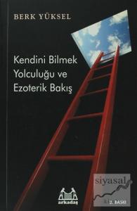 Kendini Bilmek Yolculuğu ve Ezoterik Bakış