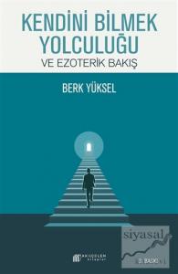 Kendini Bilmek Yolculuğu ve Ezoterik Bakış