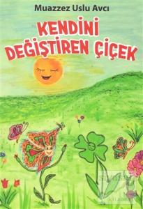Kendini Değiştiren Çiçek