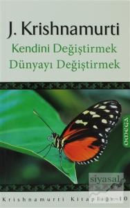 Kendini Değiştirmek Dünyayı Değiştirmek