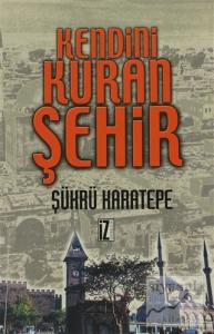 Kendini Kuran Şehir