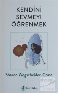 Kendini Sevmeyi Öğrenmek