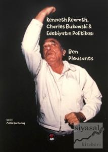 Kenneth Rexroth, Charles Bukowski Edebiyatın Politikası