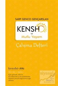 Kensho ve Mutlu Yaşam - Çalışma Defteri