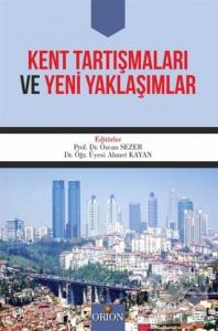 Kent Tartışmaları ve Yeni Yaklaşımlar