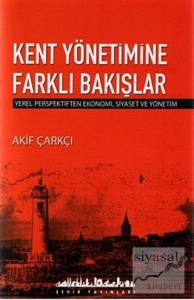 Kent Yönetimine Farklı Bakışlar