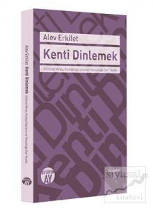 Kenti Dinlemek