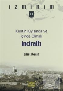 Kentin Kıyısında ve İçinde Olmak: İnciraltı