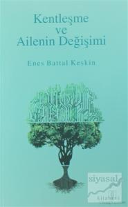 Kentleşme ve Ailenin Değişimi