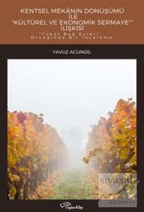 Kentsel Mekanın Dönüşümü İle Kültürel ve Ekonomik Sermaye İlişkisi