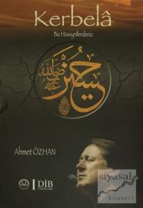 Kerbela : Biz Hüseynilerdeniz (Ciltli)