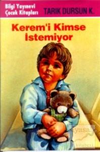 Kerem'i Kimse İstemiyor