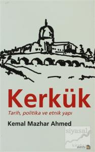 Kerkük  Tarih, Politika ve Etnik Yapı