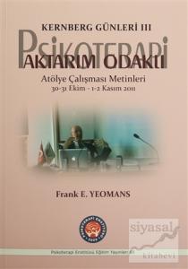 Kernberg Günleri 3 Psikoterapi Aktarım Odaklı