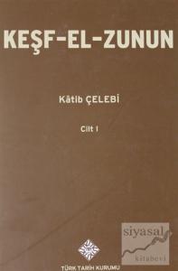 Keşf-El-Zunun 1.Cilt (Ciltli)