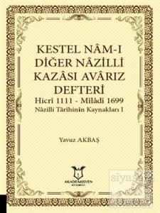Kestel Nam-ı Diğer Nazilli Kazası Avarız Defteri