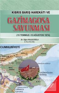 Kıbrıs Barış Harekatı ve Gazimagosa Savunması