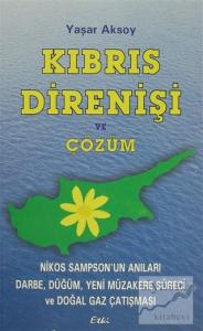 Kıbrıs Direnişi ve Çözüm
