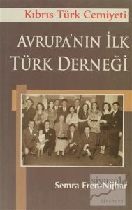 Kıbrıs Türk Cemiyeti Avrupa'nın İlk Türk Derneği