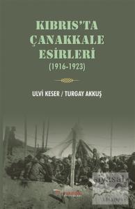 Kıbrıs'ta Çanakkale Esirleri (1916-1923)