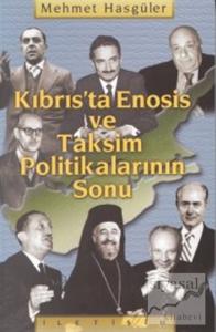 Kıbrıs'ta Enosis ve Taksim Politikalarının Sonu