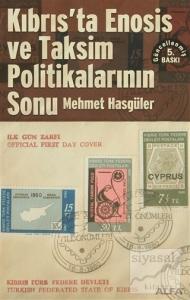 Kıbrıs'ta Enosis ve Taksim Politikalarının Sonu
