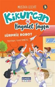 Kikurcan ve Hayalet Tayfa 2-Sürpriz Robot