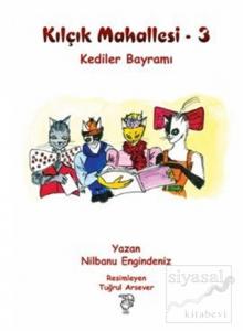 Kılçık Mahallesi 3 - Kediler Bayramı