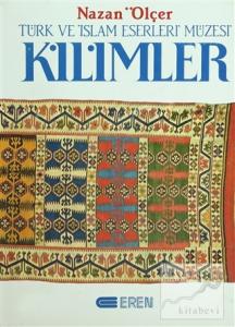 Kilimler Türk ve İslam Eserleri Müzesi (Ciltli)