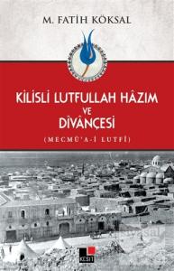 Kilisli Lutfullah Hazım ve Divançesi