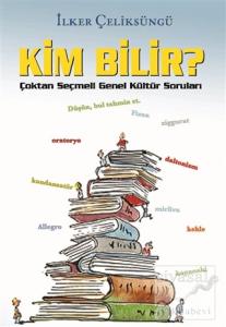 Kim Bilir?