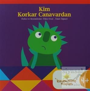 Kim Korkar Canavardan?