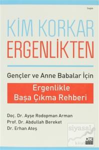 Kim Korkar Ergenlikten?