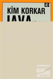 Kim Korkar Java'dan?