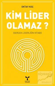 Kim Lider Olamaz?