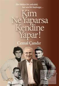 Kim Ne Yaparsa Kendine Yapar!