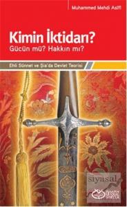 Kimin İktidarı? - Gücün mü? Hakkın mı?