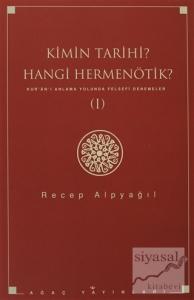 Kimin Tarihi? Hangi Hermenötik?